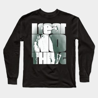 I Fear Nothing Elite Military Long Sleeve T-Shirt